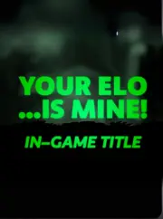 Brawlhalla - "Your Elo... Is Mine!" Title (Green)