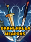 Brawlhalla Weapons Giá Chỉ Từ 35K - 50K